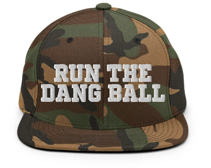 Run the Dang Ball Snapback Hat - Embroidered