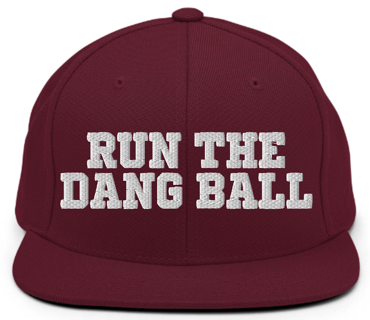 Run the Dang Ball Snapback Hat - Embroidered