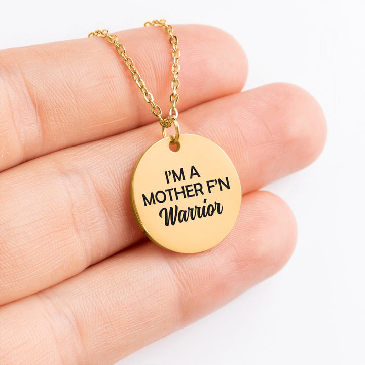 I'm A Mother F'n Warrior Coin Necklace