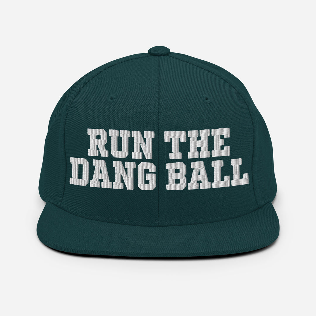 Run the Dang Ball Snapback Hat - Embroidered