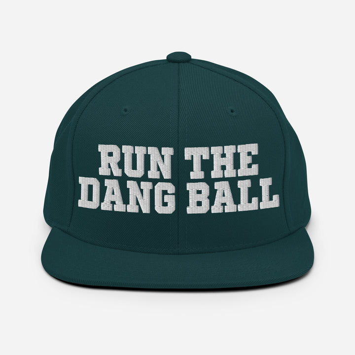 Run the Dang Ball Snapback Hat - Embroidered