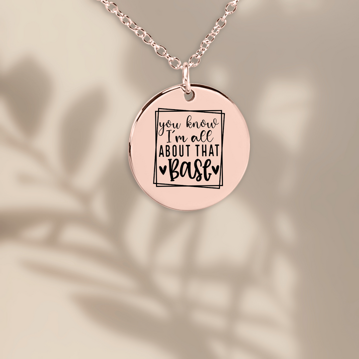 You Know I'm All About That Base Coin Necklace