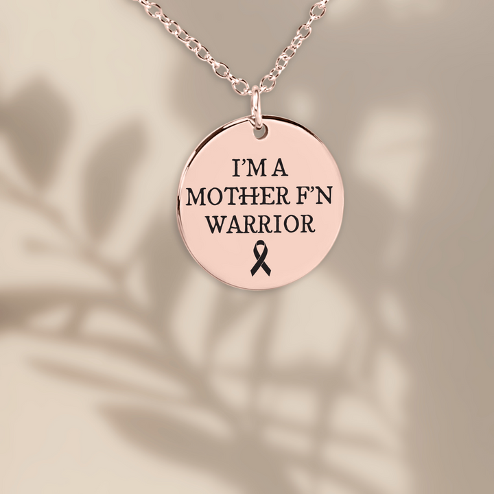 I'm A Mother F'n Warrior Cancer Coin Necklace