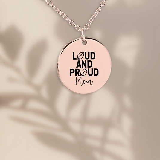 Loud and Proud Mom Football Coin Necklace