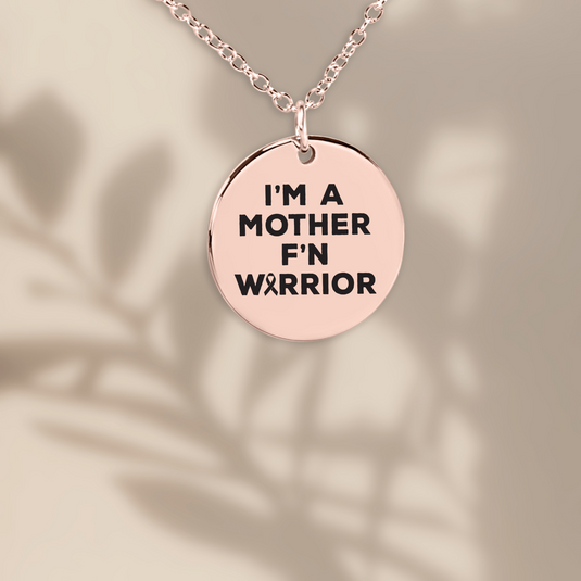I'm A Mother F'n Warrior Cancer Coin Necklace