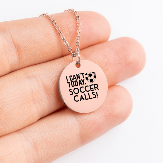 I Can't Today Soccer Calls Coin Necklace