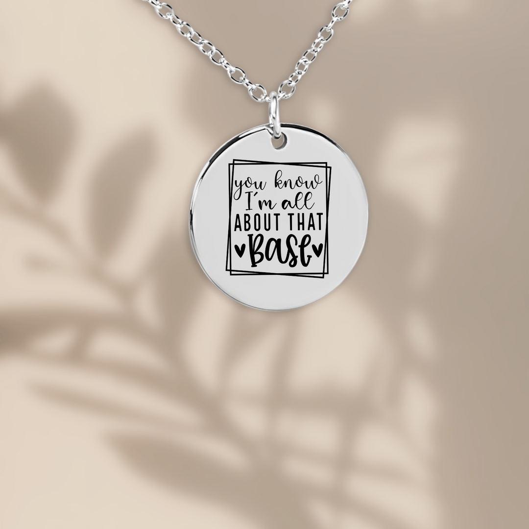You Know I'm All About That Base Coin Necklace