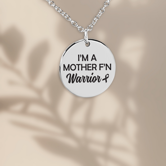 I'm A Mother F'n Warrior Cancer Coin Necklace