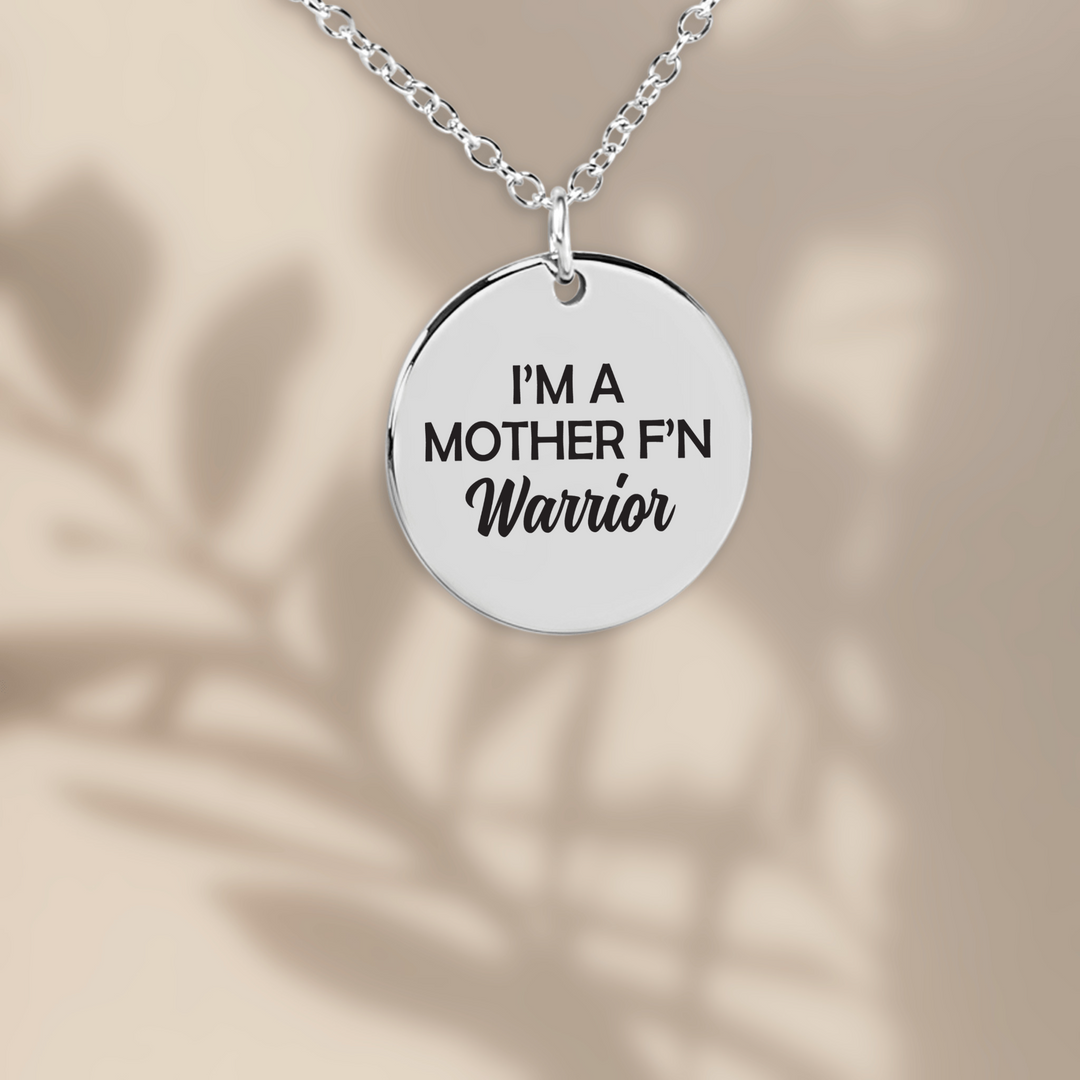 I'm A Mother F'n Warrior Coin Necklace