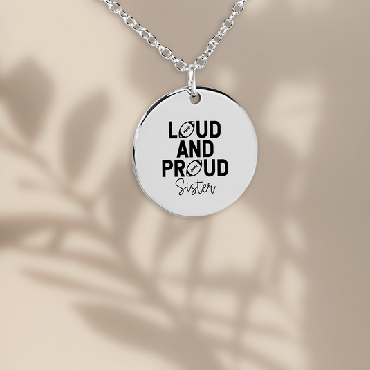 Loud and Proud Sister Football Coin Necklace