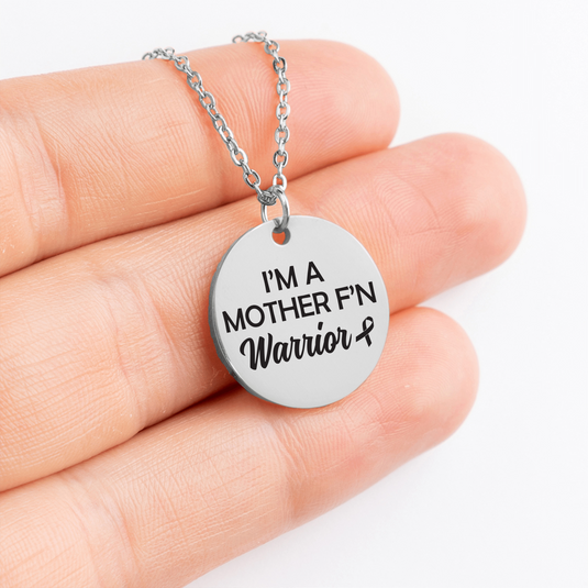 I'm A Mother F'n Warrior Cancer Coin Necklace