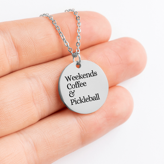 Weekends Coffee & Pickleball Coin Necklace